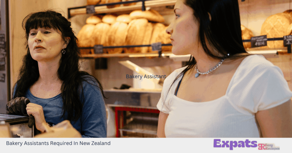 Bakery Assistants Required In New Zealand