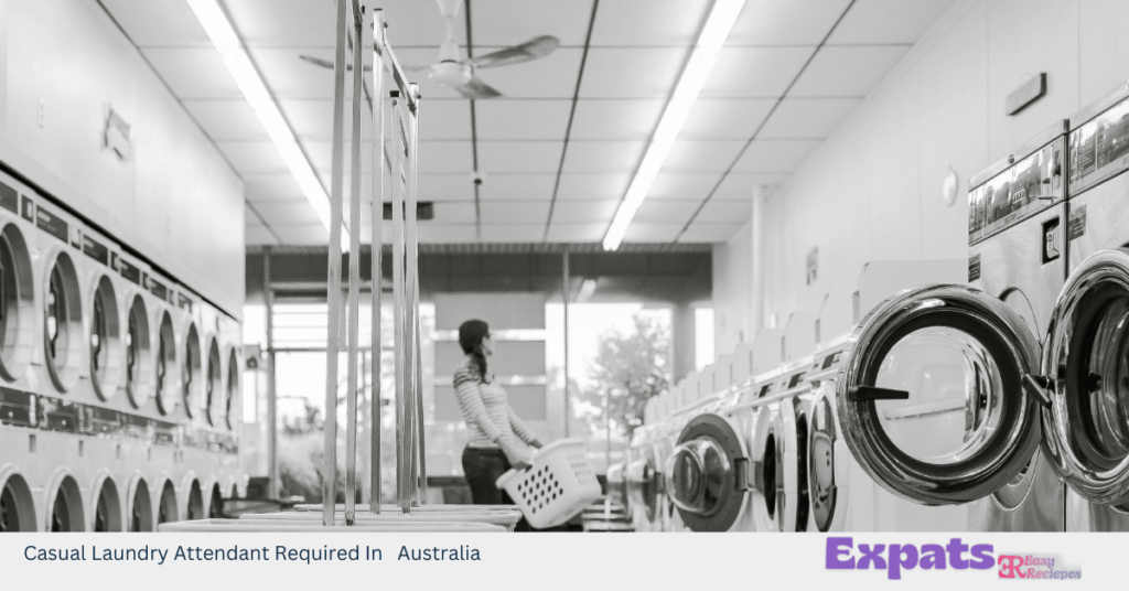 Casual Laundry Attendant Required In Australia