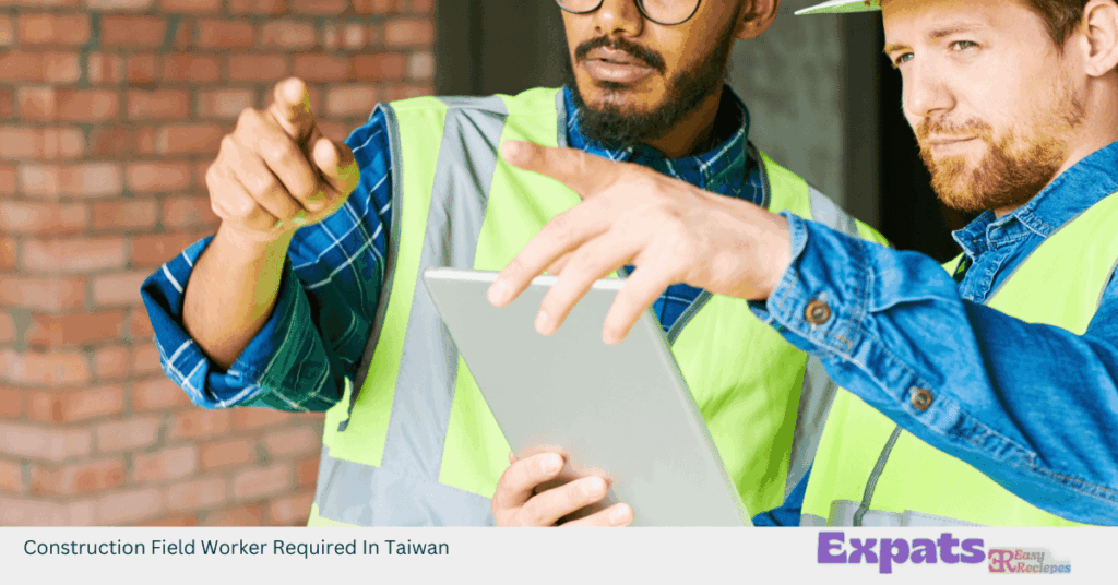 Construction Field Worker Required In Taiwan