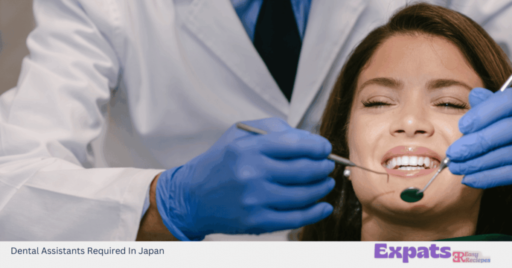 Dental Assistants Required In Japan