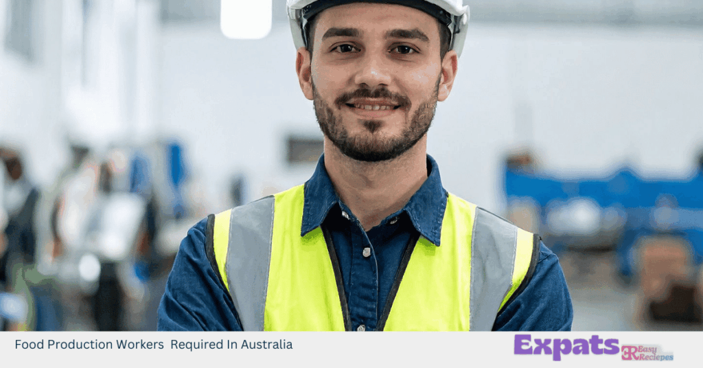 Food Production Workers Required In Australia