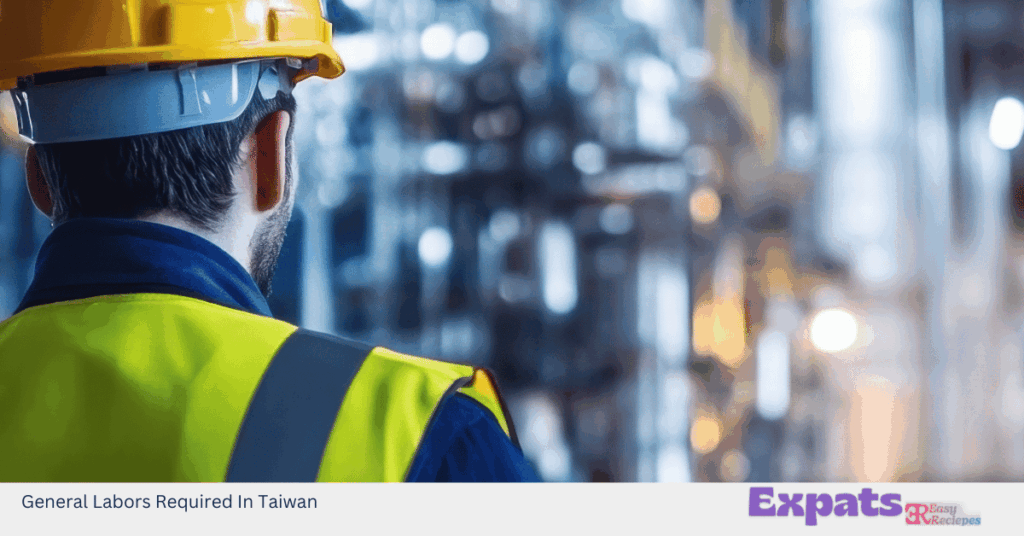 General Labors Required In Taiwan