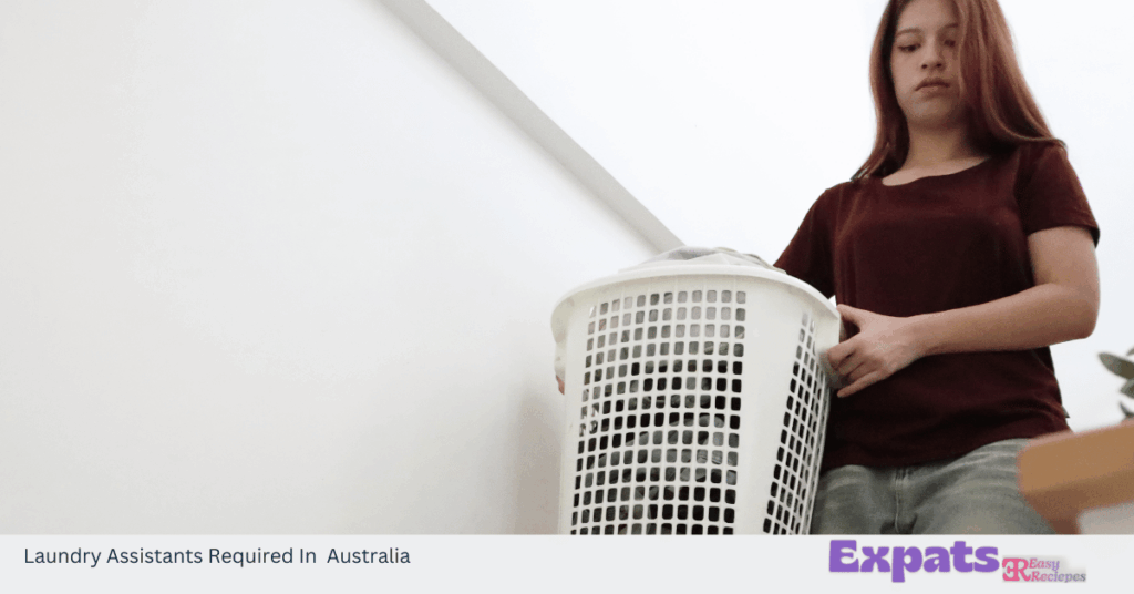 Laundry Assistants Required In Australia