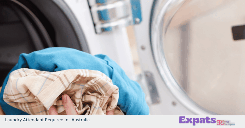 Laundry Attendant Required In Australia