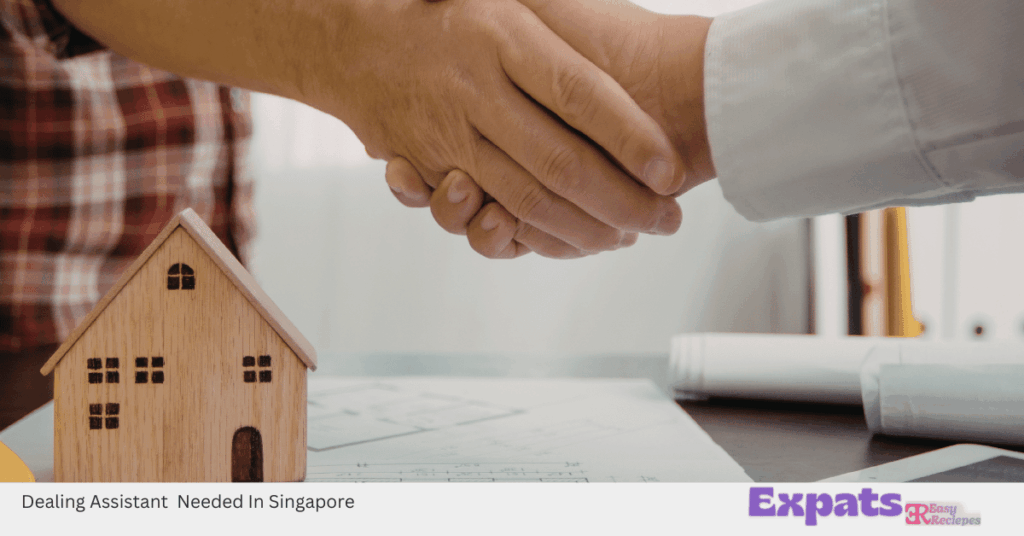 Dealing Assistant Needed In Singapore