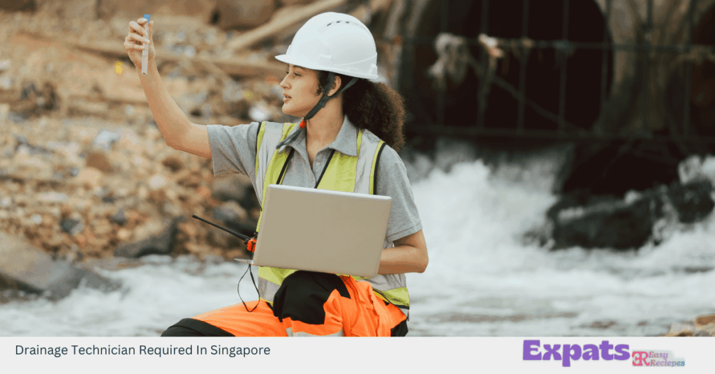 Drainage Technician Required In Singapore