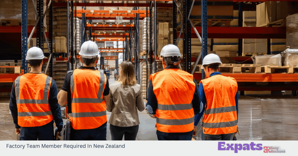 Factory Team Member Required In New Zealand