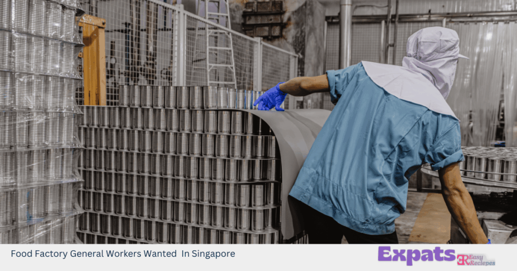 Food Factory General Workers Wanted In Singapore