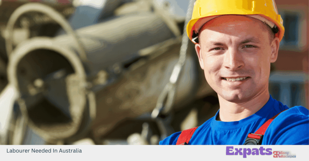 Labourer Needed In Australia