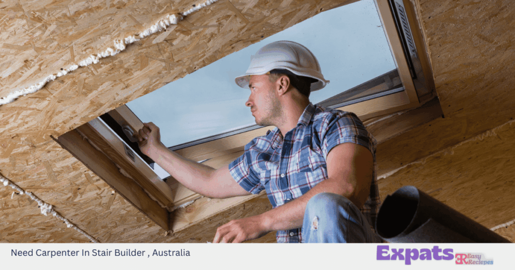 Need Carpenter In Stair Builder , Australia