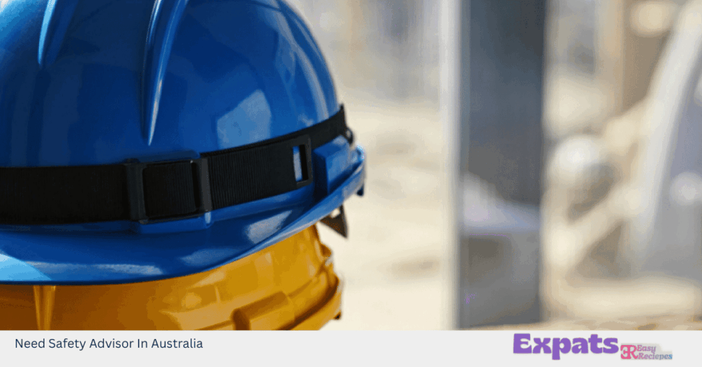 Need Safety Advisor In Australia