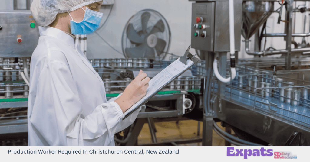 Production Worker Required In Christchurch Central, New Zealand