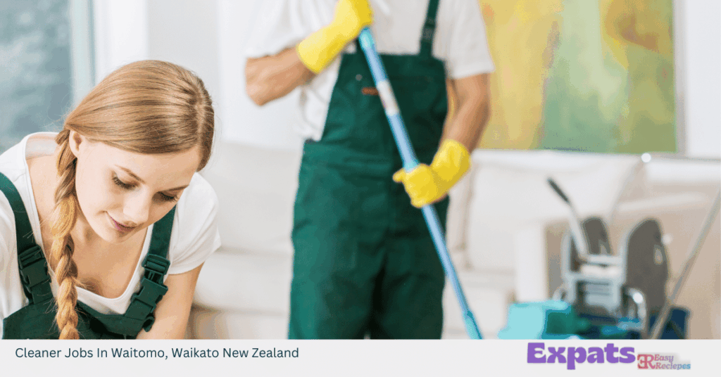 Cleaner Jobs In Waitomo, Waikato New Zealand