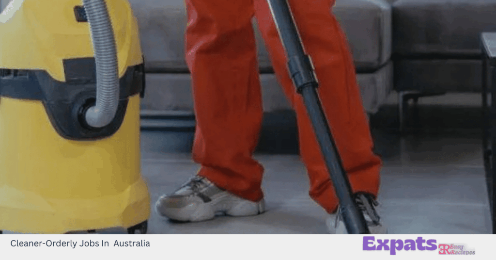 Cleaner-Orderly Jobs In Australia