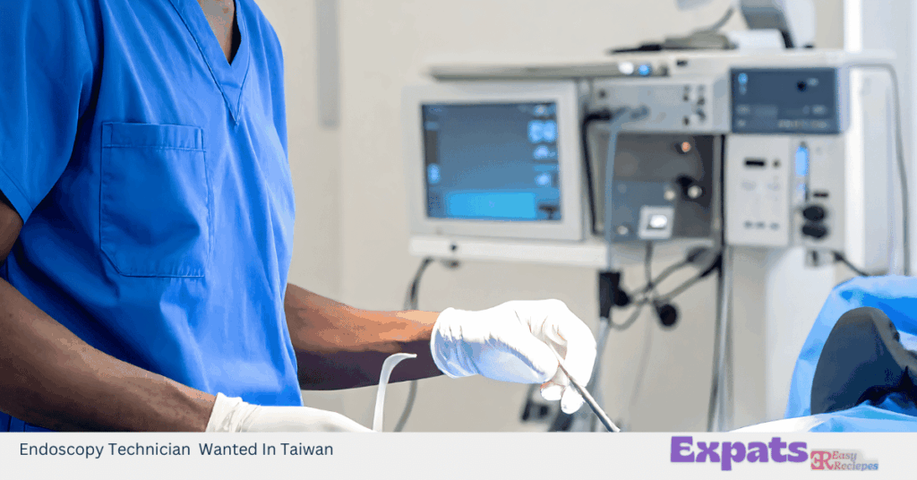 Endoscopy Technician Wanted In Taiwan
