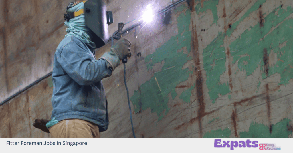 Fitter Foreman Jobs In Singapore