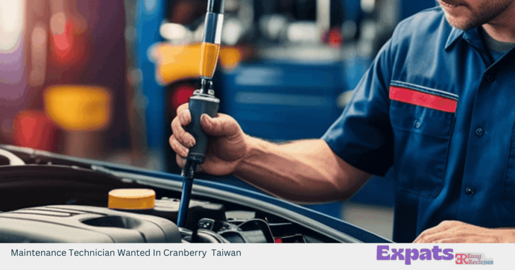 Maintenance Technician Wanted In Cranberry Taiwan