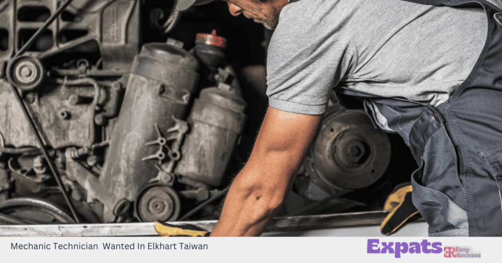 Mechanic Technician Wanted In Elkhart Taiwan