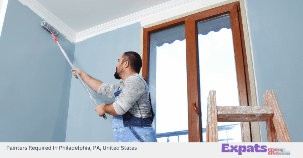 Painters Required In Philadelphia, PA, United States