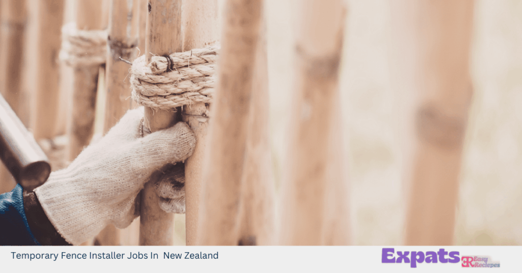 Temporary Fence Installer Jobs In New Zealand