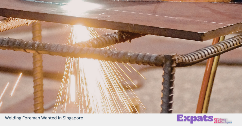 Welding Foreman Wanted In Singapore