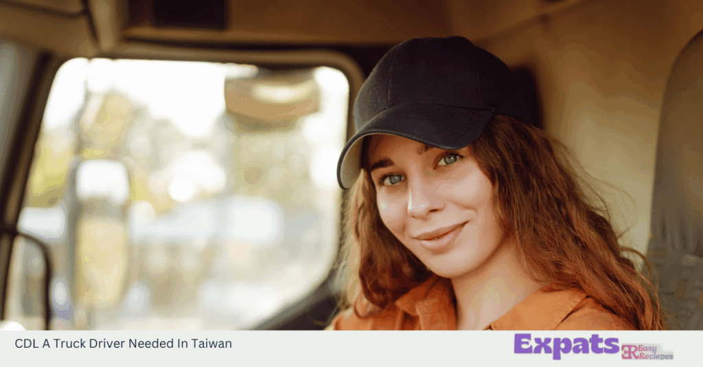 CDL A Truck Driver Needed In Taiwan