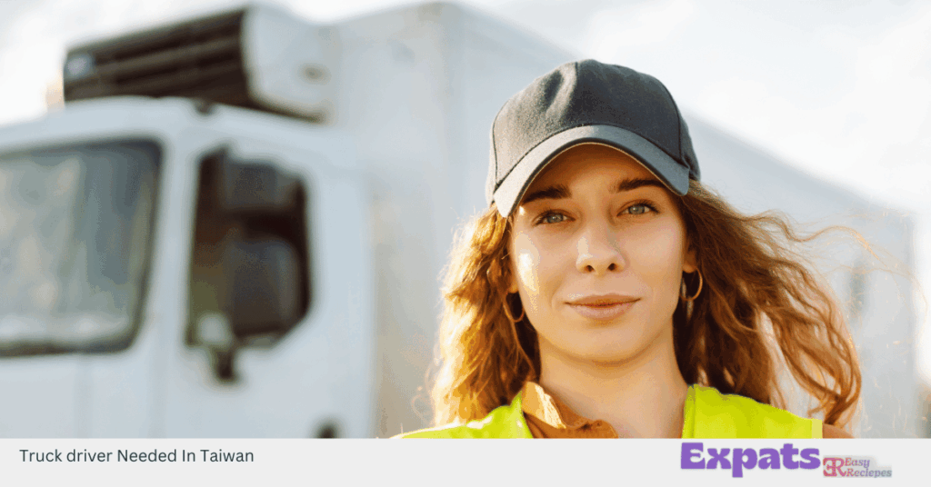 Truck driver Needed In Taiwan